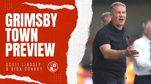 VIDEO | GRIMSBY TOWN PREVIEW | Scott Lindsey & Dion Conroy
